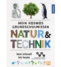 Kinderbücher und Spiele Mein Kosmos Grundschulwissen Natur und Technik Franckh-Kosmos Verlags-GmbH & Co