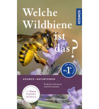 Nature and Wildlife Guides Welche Wildbiene ist das? Franckh-Kosmos Verlags-GmbH & Co