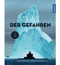 Atlas der Gefahren Franckh-Kosmos Verlags-GmbH & Co