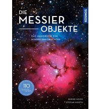 Astronomie Die Messier-Objekte Franckh-Kosmos Verlags-GmbH & Co