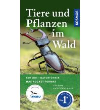 Tiere und Pflanzen im Wald Franckh-Kosmos Verlags-GmbH & Co