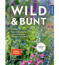 Gartenbücher Wild & bunt Franckh-Kosmos Verlags-GmbH & Co