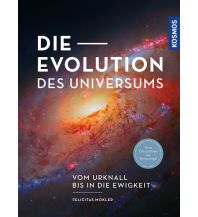 Astronomie Die Evolution des Universums Franckh-Kosmos Verlags-GmbH & Co