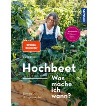 Gardening Hochbeet - Was mache ich wann? Franckh-Kosmos Verlags-GmbH & Co