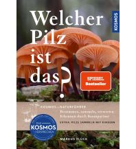 Naturführer Welcher Pilz ist das? Franckh-Kosmos Verlags-GmbH & Co