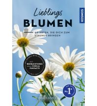 Nature and Wildlife Guides Lieblingsblumen Franckh-Kosmos Verlags-GmbH & Co