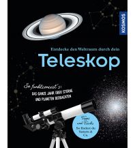 Kinderbücher und Spiele Entdecke den Weltraum durch dein Teleskop Franckh-Kosmos Verlags-GmbH & Co