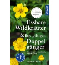 Nature and Wildlife Guides Essbare Wildkräuter und ihre giftigen Doppelgänger Franckh-Kosmos Verlags-GmbH & Co