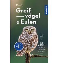 Naturführer Basic Greifvögel und Eulen Franckh-Kosmos Verlags-GmbH & Co