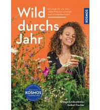 Naturführer Wild durchs Jahr Franckh-Kosmos Verlags-GmbH & Co