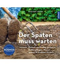 Gartenbücher Der Spaten muss warten Franckh-Kosmos Verlags-GmbH & Co