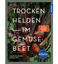 Gartenbücher Trockenhelden im Gemüsebeet Franckh-Kosmos Verlags-GmbH & Co