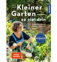 Gardening Kleiner Garten - so viel drin Franckh-Kosmos Verlags-GmbH & Co