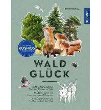 Naturführer Waldglück Franckh-Kosmos Verlags-GmbH & Co