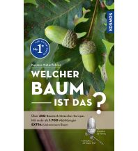 Naturführer Welcher Baum ist das? Franckh-Kosmos Verlags-GmbH & Co