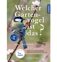 Nature and Wildlife Guides Welcher Gartenvogel ist das? Franckh-Kosmos Verlags-GmbH & Co