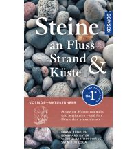 Naturführer Steine an Fluss, Strand und Küste Franckh-Kosmos Verlags-GmbH & Co