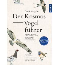 Nature and Wildlife Guides Der Kosmos-Vogelführer. Große Ausgabe Franckh-Kosmos Verlags-GmbH & Co