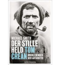 Nautik Der stille Held Tom Crean Goldmann Verlag