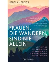 Reiselektüre Frauen, die wandern, sind nie allein Goldmann Verlag