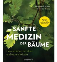Nature and Wildlife Guides Die sanfte Medizin der Bäume Goldmann Verlag