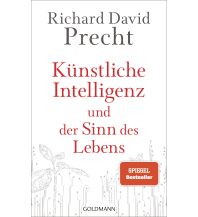 Künstliche Intelligenz und der Sinn des Lebens Goldmann Verlag