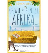 Travel Writing Oh, wie schön ist Afrika! Goldmann Verlag