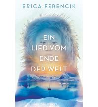 Travel Literature Ein Lied vom Ende der Welt Goldmann Verlag