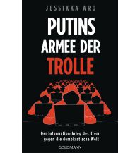 Reiselektüre Putins Armee der Trolle Goldmann Verlag