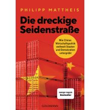 Reiselektüre Die dreckige Seidenstraße Goldmann Verlag