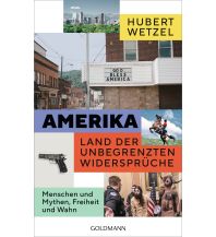 Reiselektüre Amerika – Land der unbegrenzten Widersprüche Goldmann Verlag