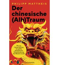 Reiselektüre Der chinesische (Alb)Traum Goldmann Verlag