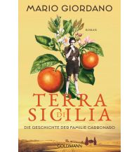 Reiselektüre Terra di Sicilia. Die Geschichte der Familie Carbonaro Goldmann Verlag