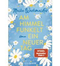 Am Himmel funkelt ein neuer Tag Goldmann Verlag