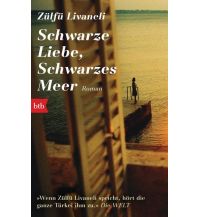 Reiselektüre Schwarze Liebe, schwarzes Meer btb-Verlag