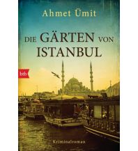 Reiselektüre Die Gärten von Istanbul btb-Verlag