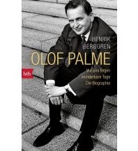 Reiselektüre Olof Palme - Vor uns liegen wunderbare Tage btb-Verlag