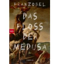 Travel Literature Das Floß der Medusa btb-Verlag