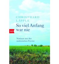 Travel Literature So viel Anfang war nie btb-Verlag