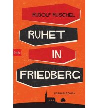 Reiselektüre Ruhet in Friedberg btb-Verlag