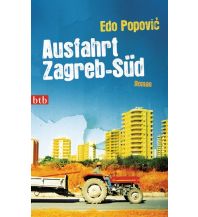Ausfahrt Zagreb-Süd btb-Verlag