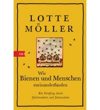 Naturführer Wie Bienen und Menschen zueinanderfanden btb-Verlag