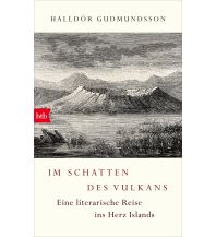 Travel Writing Im Schatten des Vulkans btb-Verlag