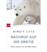 Reiseerzählungen Nachruf auf die Arktis btb-Verlag