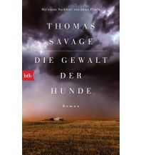 Travel Literature Die Gewalt der Hunde btb-Verlag