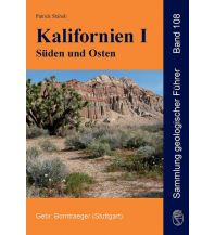 Geologie und Mineralogie Kalifornien I - Süden und Osten Gebrüder Borntraeger