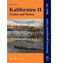 Geologie und Mineralogie Geologischer Führer Band 109, Kalifornien II, Norden und Westen Gebrüder Borntraeger