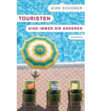 Touristen sind immer die anderen Carl Hanser GmbH & Co.