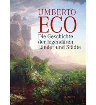 Travel Literature Die Geschichte der legendären Länder und Städte Carl Hanser GmbH & Co.
