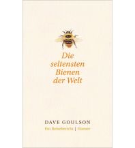 Naturführer Die seltensten Bienen der Welt. Carl Hanser GmbH & Co.